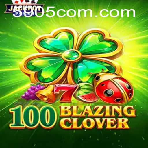 Unlocking the Thrills of 100BlazingClover: A Dive into the Gaming World