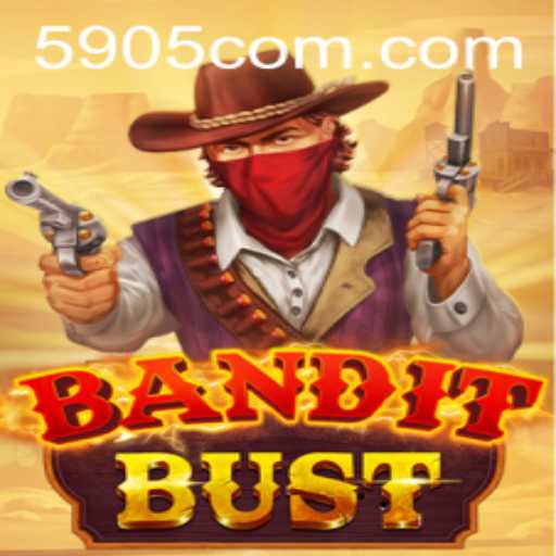 BanditBust: Unveiling the Thrilling New Game with 5905.com
