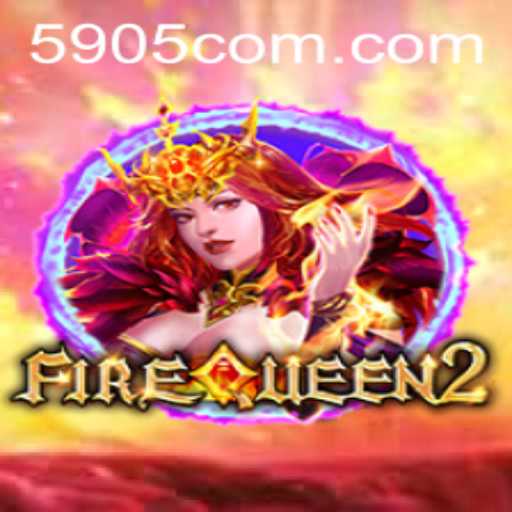 Explore the Exciting World of FireQueen2